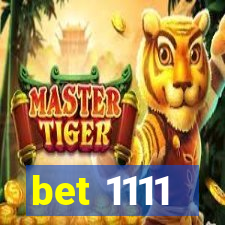 bet 1111